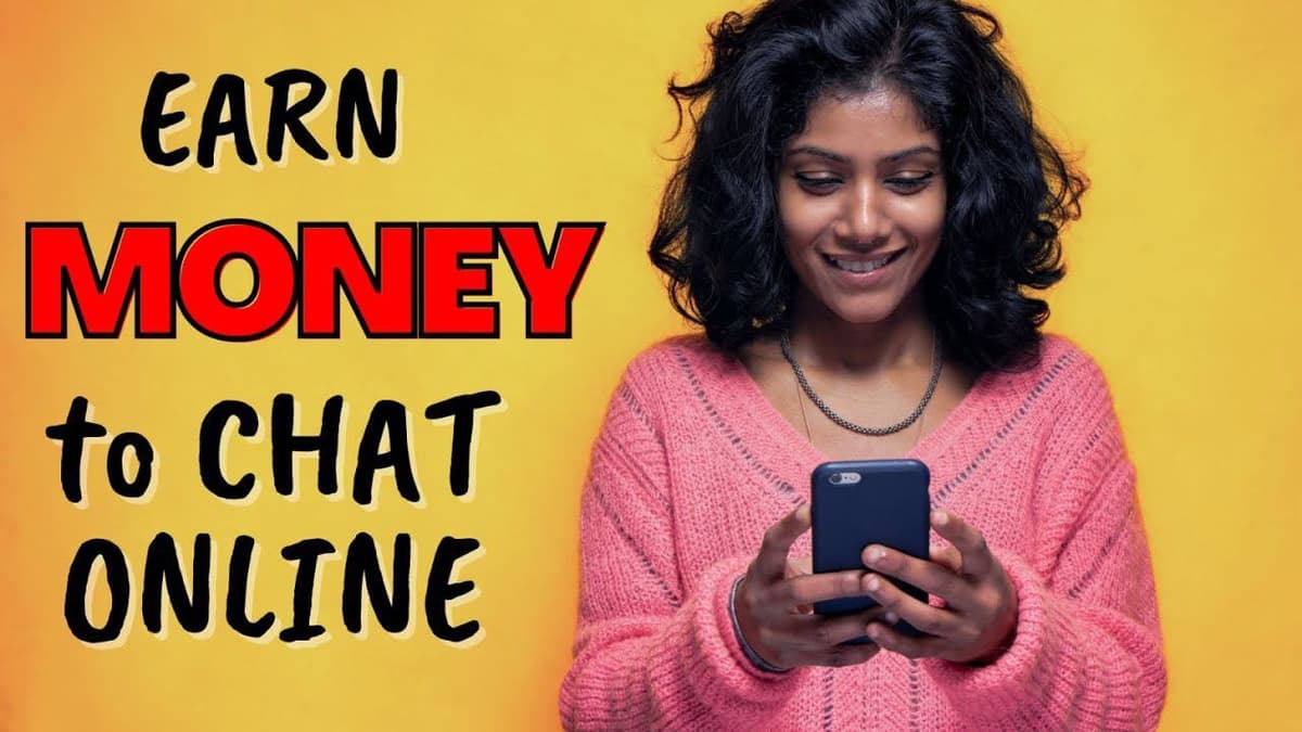 Earn money to chat online